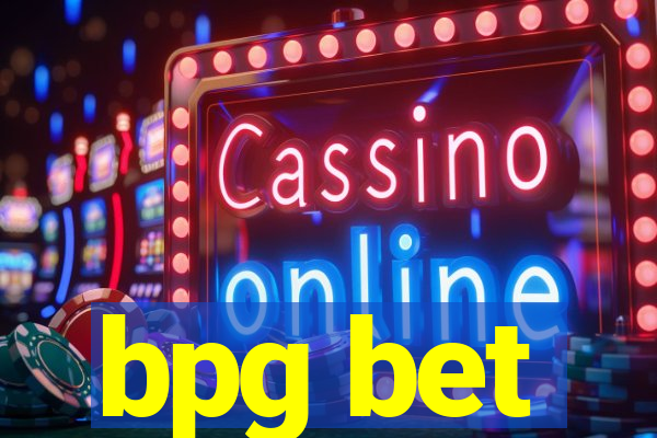 bpg bet